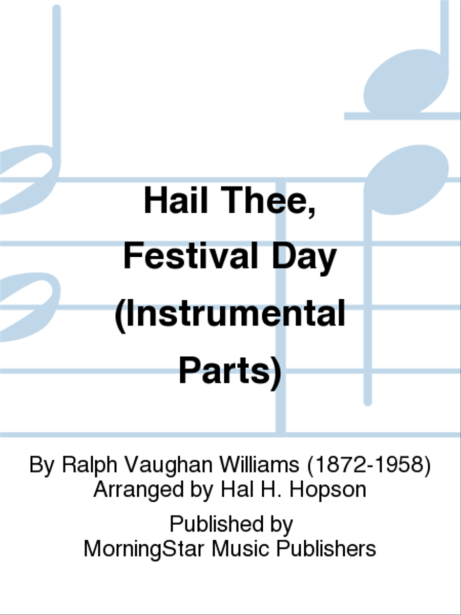 Hail Thee, Festival Day (Instrumental Parts) Choir scores gallery preview page 1