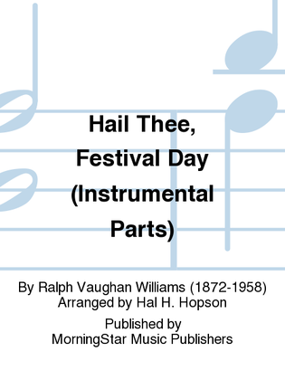 Book cover for Hail Thee, Festival Day (Instrumental Parts)