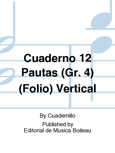 Cuaderno 12 Pautas (Gr. 4) (Folio) Vertical