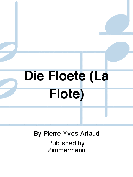 Die Flöte (La Flûte)