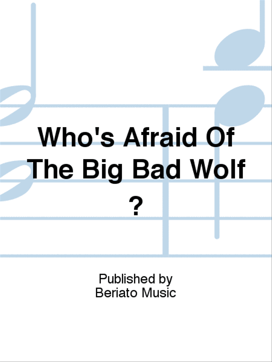 Who's Afraid Of The Big Bad Wolf ? Piano, Vocal, Guitar scores gallery preview page 1
