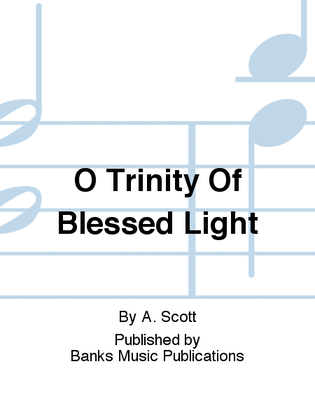 Book cover for O Trinity Of Blessed Light