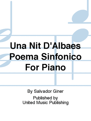 Una Nit D'Albaes Poema Sinfonico For Piano