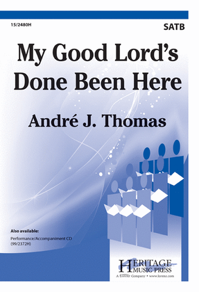 Book cover for My Good Lord's Done Been Here