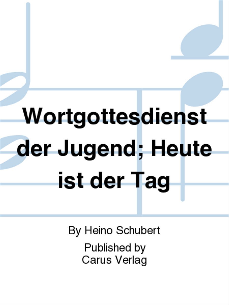 Wortgottesdienst der Jugend; Heute ist der Tag Choir scores gallery preview page 1