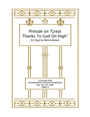 Prelude on "Great Thanks To God On High" for organ by Mark Andersen