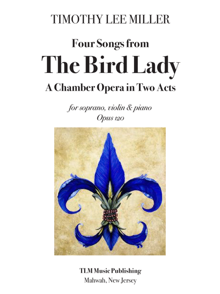 Four Songs from "The Bird Lady"