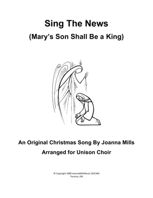 Sing The News (Mary's Son Shall Be a King) - Unison