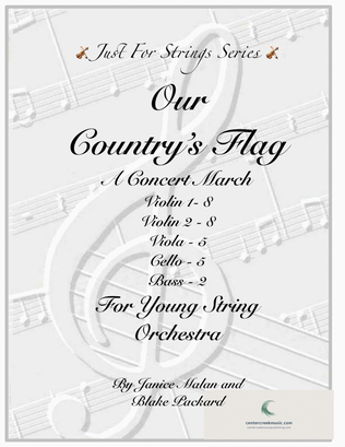 Book cover for Our Country's Flag, A Concert March and Young String Orchestra