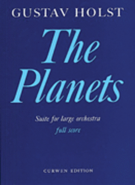 The Planets, Op. 32 (Suite)