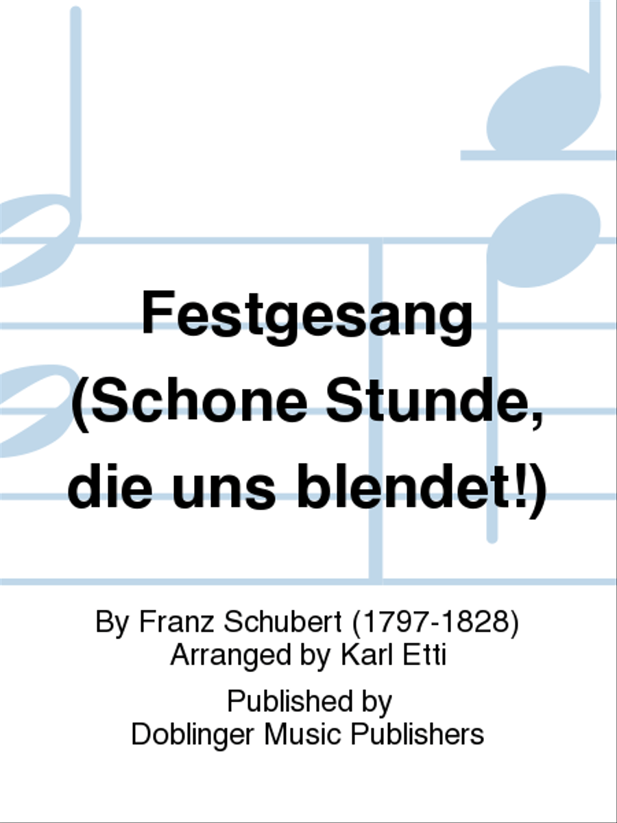 Festgesang (Schone Stunde, die uns blendet!) Choir scores gallery preview page 1