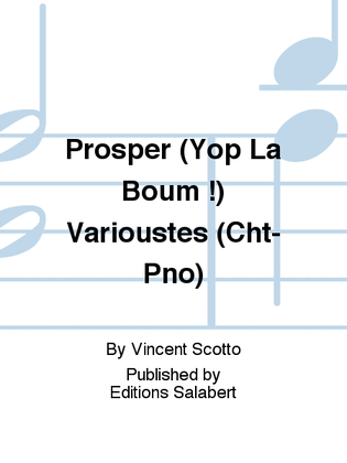 Prosper (Yop La Boum !) Varioustes (Cht-Pno)