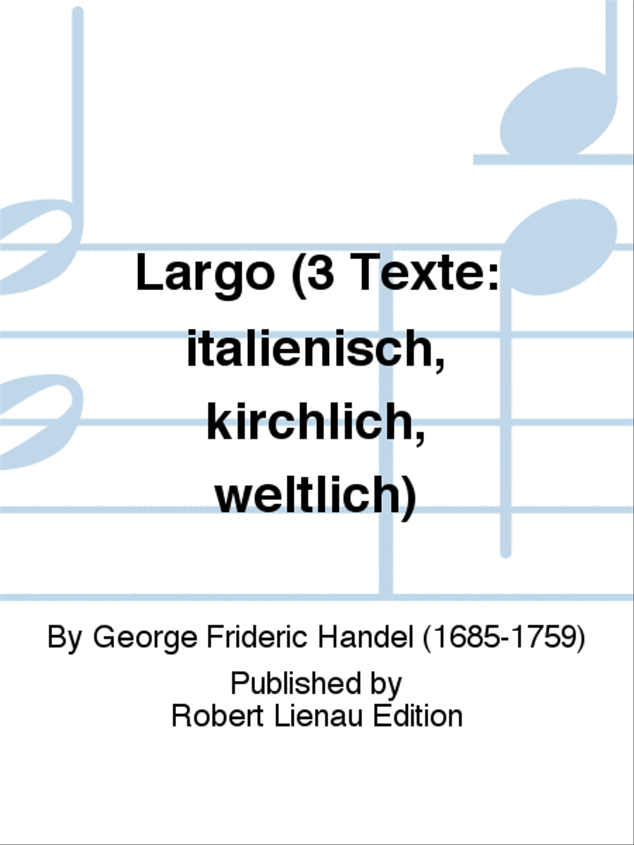Largo (3 Texte: italienisch, kirchlich, weltlich) Soprano Voice scores gallery preview page 1
