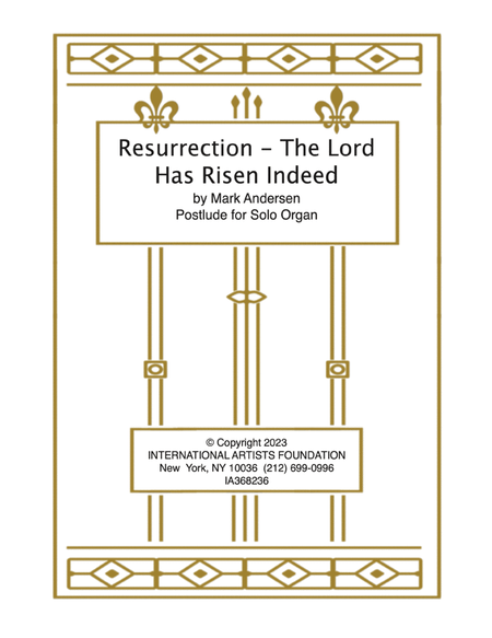 Resurrection, The Lord Has Risen Indeed postlude for organ by Mark Andersen
