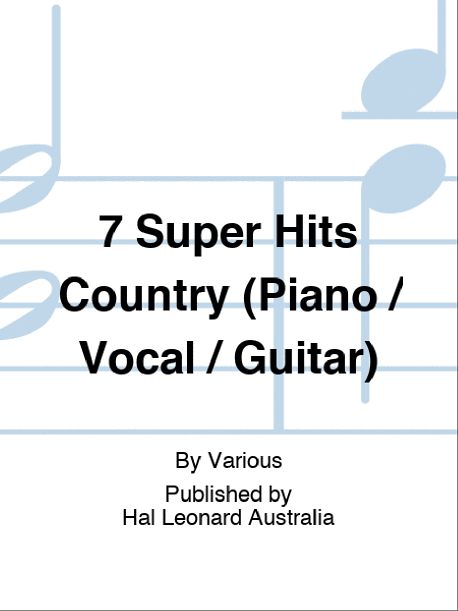 7 Super Hits Country (Piano / Vocal / Guitar) Piano, Vocal, Guitar scores gallery preview page 1
