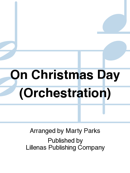 On Christmas Day (Orchestration)
