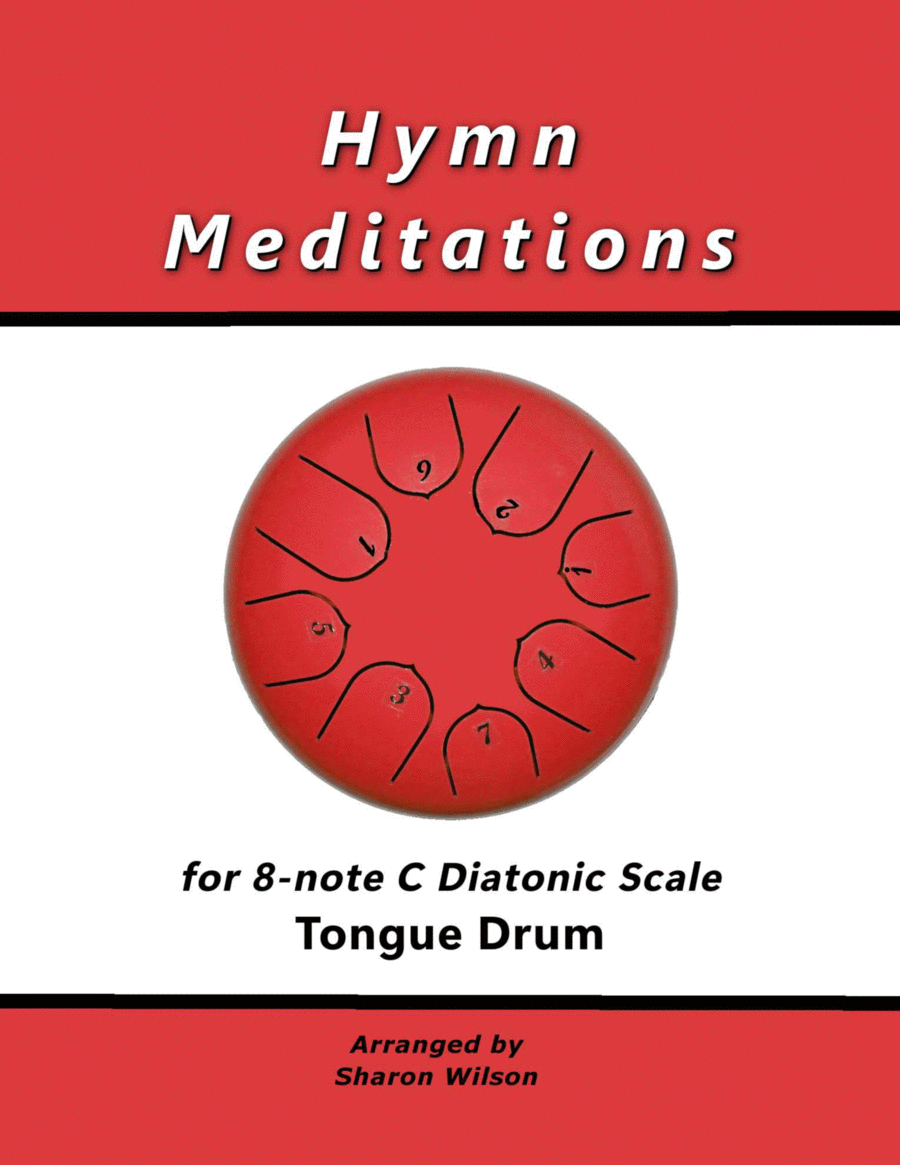 Hymn Meditations for 8-note C major diatonic scale Tongue Drums (A collection of 10 Solos and Duets) Drums scores gallery preview page 1