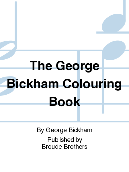 The George Bickham Colouring Book