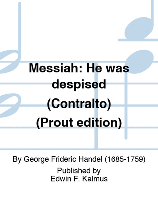 MESSIAH: He was despised (Contralto) (Prout edition)