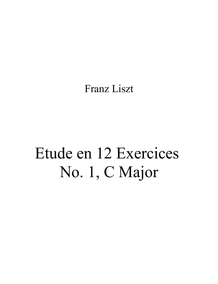 Franz Liszt - Etude en 12 Exercices No. 1, C Major