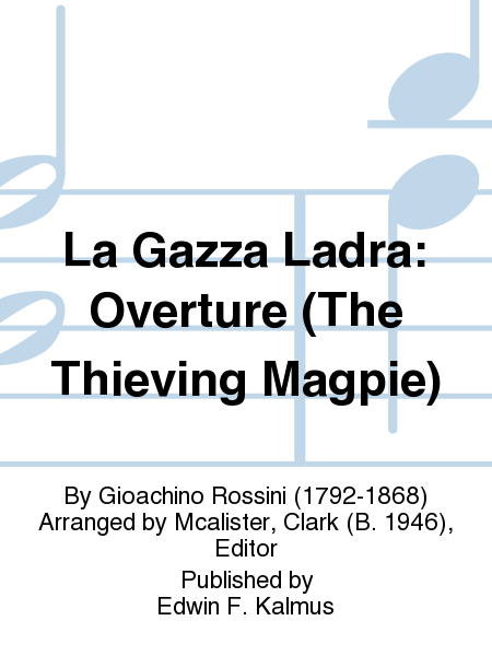 La Gazza Ladra: Overture (The Thieving Magpie)