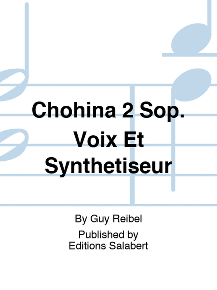 Chohina 2 Sop. Voix Et Synthetiseur