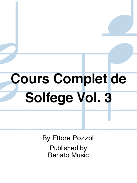 Cours Complet de Solfege Vol. 3