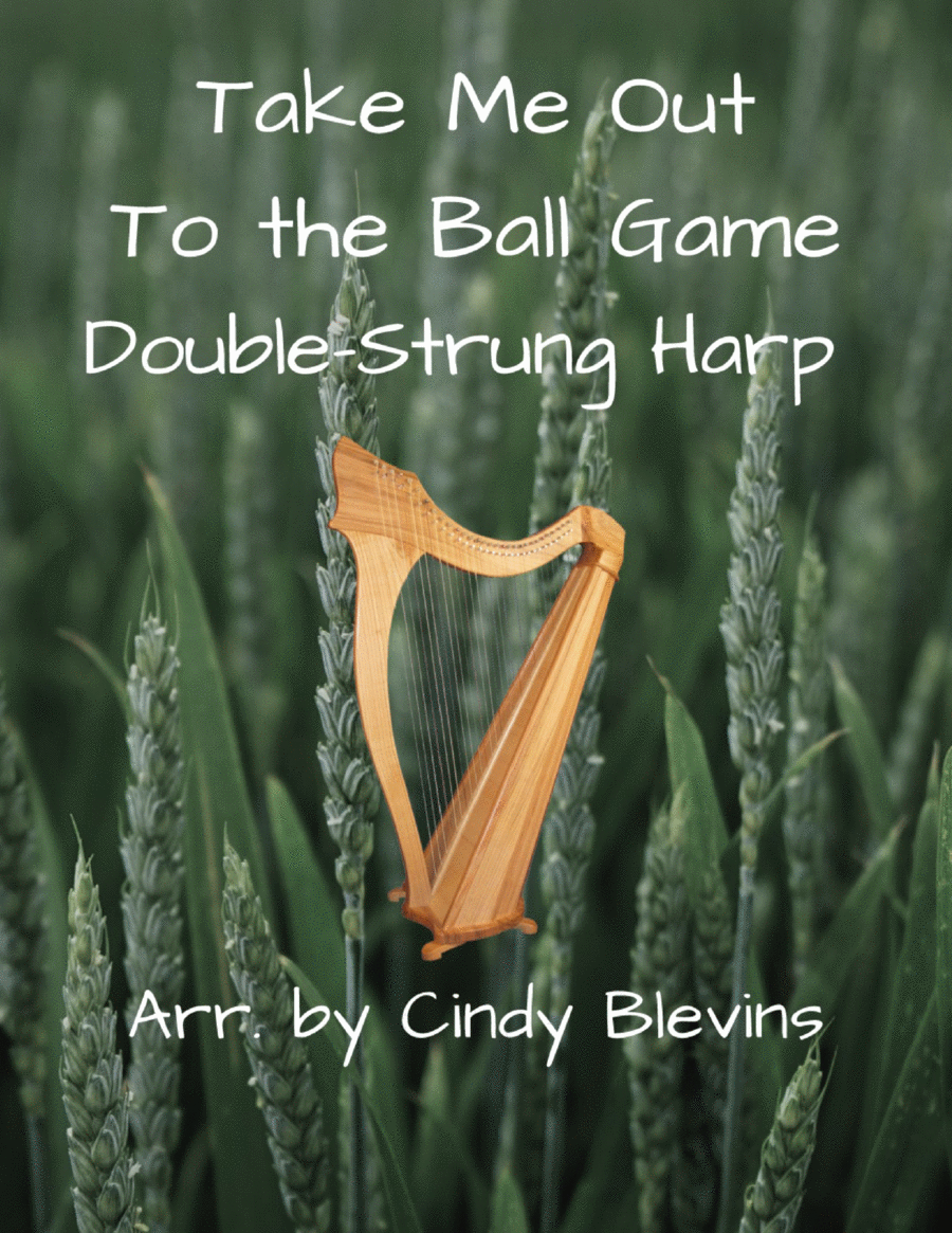 Take Me Out to the Ball Game, for Double-Strung Harp image number null