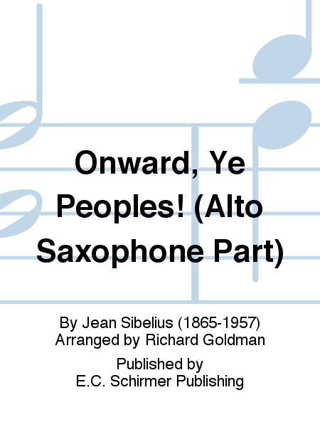 Onward, Ye Peoples! (Alto Saxophone Part)