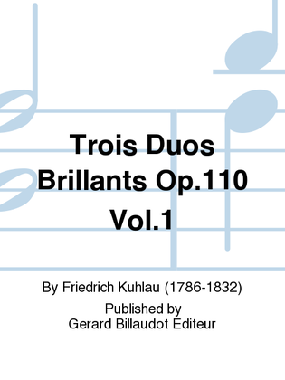Trois Duos Brillants Op. 110 Vol. 1