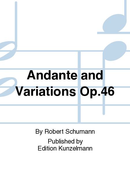 Andante and Variations Op. 46