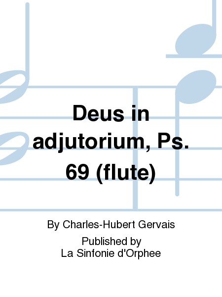 Deus in adjutorium, Ps. 69 (flute)
