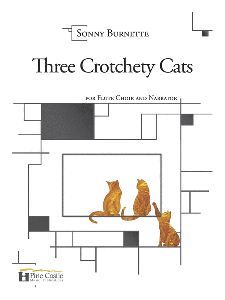Three Crotchety Cats for Narrator and Flute Choir