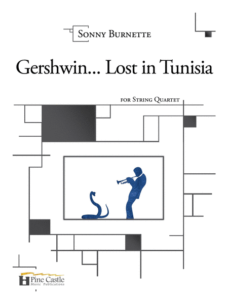 Gershwin... Lost in Tunisia for String Quartet