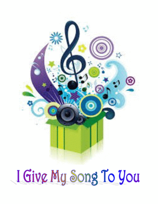 I Give My Song To You