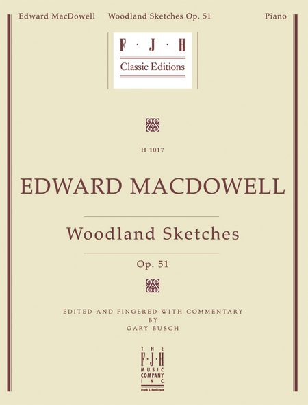 Edward MacDowell Woodland Sketches