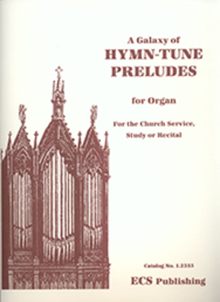 Galaxy of Hymn-Tune Preludes