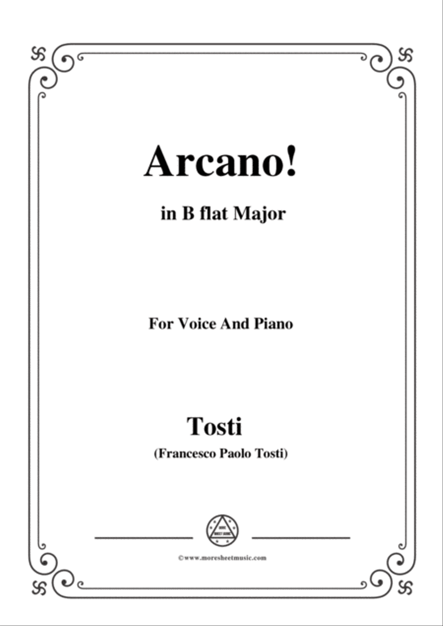 Tosti-Arcano! In B flat Major,for voice and piano Voice Solo scores gallery preview page 1