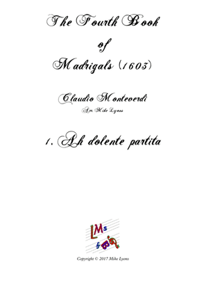 Monteverdi - The Fourth Book of Madrigals - 01. Ah Dolente partita