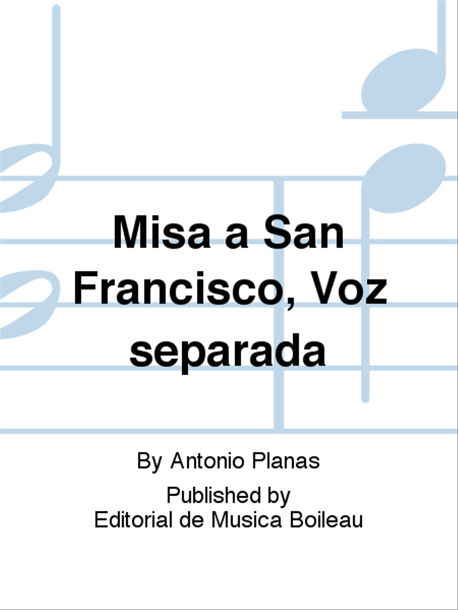 Misa a San Francisco, Voz separada