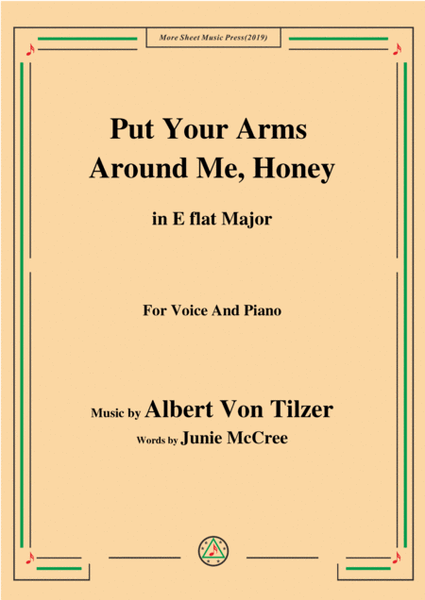 Albert Von Tilzer-Put Your Arms Around Me.Honey,in E flat Major,for Voice&Piano image number null