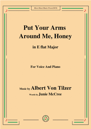 Albert Von Tilzer-Put Your Arms Around Me.Honey,in E flat Major,for Voice&Piano