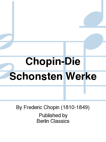 Chopin-Die Schonsten Werke