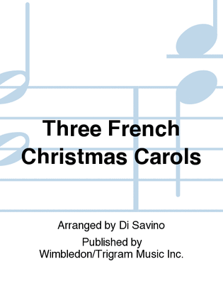 Book cover for Three French Christmas Carols