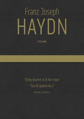 Book cover for Haydn - String Quartet in B flat major, Hob.III:67 ; Op.64 No.3 "Tost III, Quartet No.3"