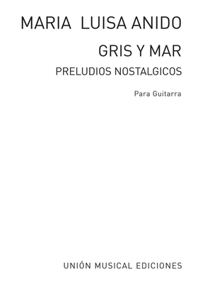 Book cover for Gris Y Mar Preludios Nostalgicos