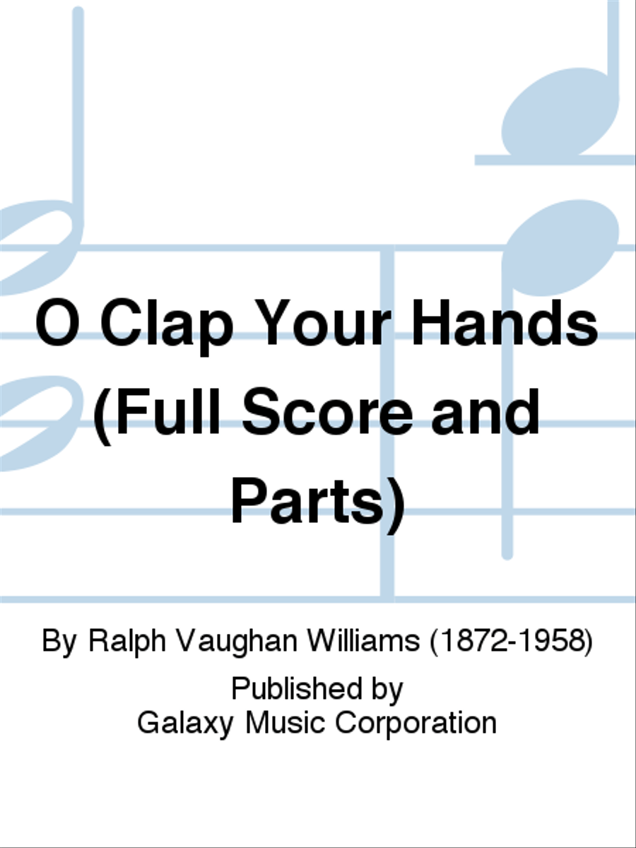 O Clap Your Hands (Brass & Percussion Full Score & Parts)