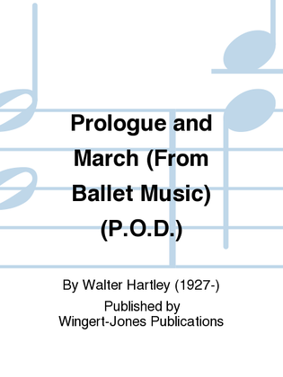 Prologue and March (From Ballet Music)