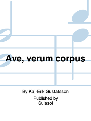 Ave, verum corpus