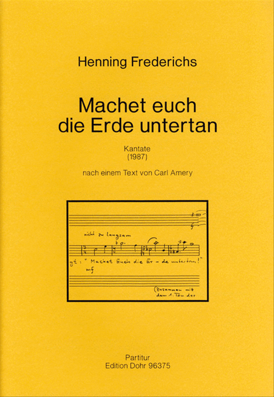 Machet euch die Erde untertan (1987) -Kantate nach einem Text von Carl Amery für Bariton, Chor (SATB), Dobachi (Vibraphon), Violine, Klarinette, Gitarre und Orgel- 4-Part scores gallery preview page 1